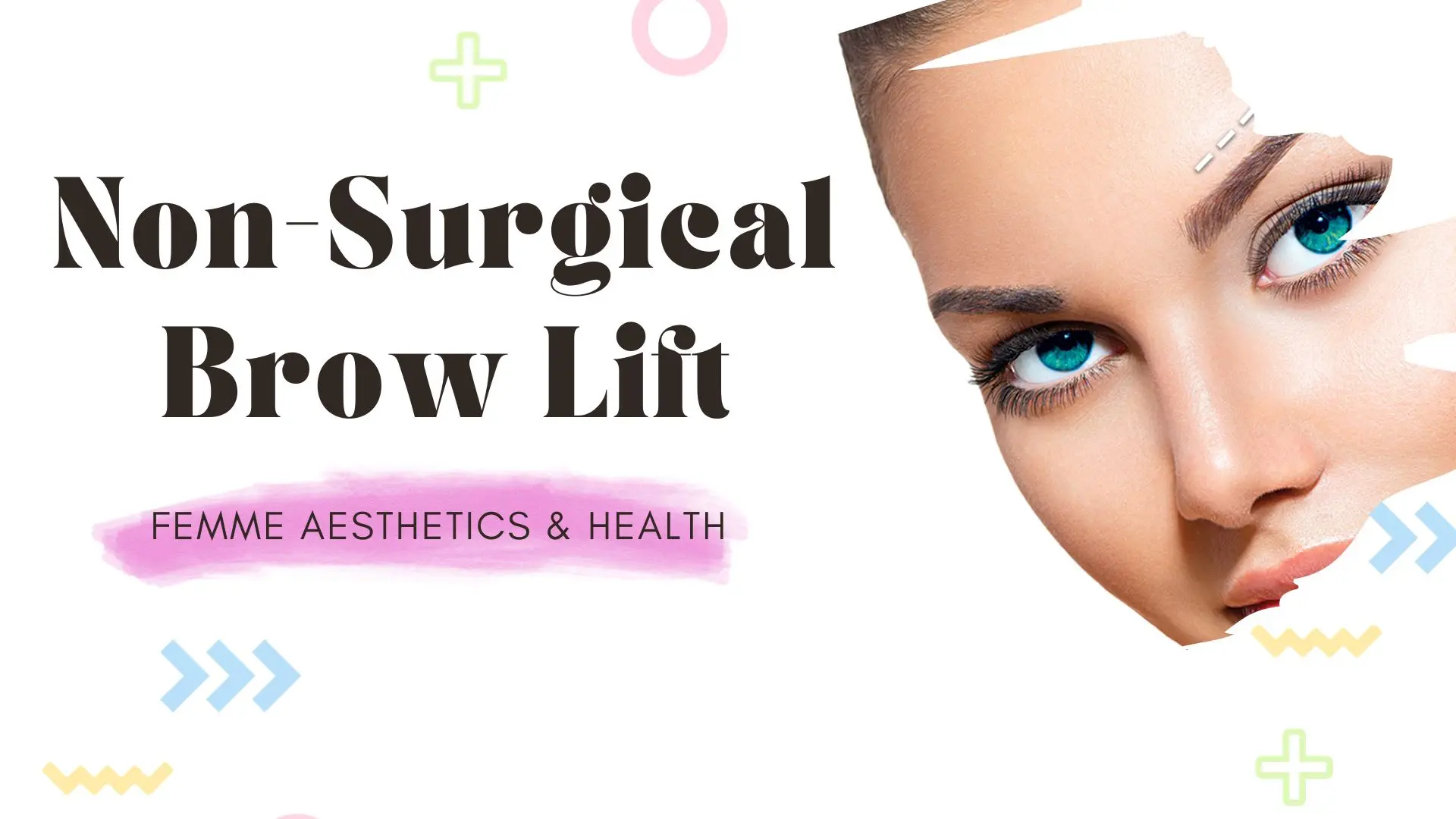 Non-Surgical Brow Lift at Femme Aesthetics Miami