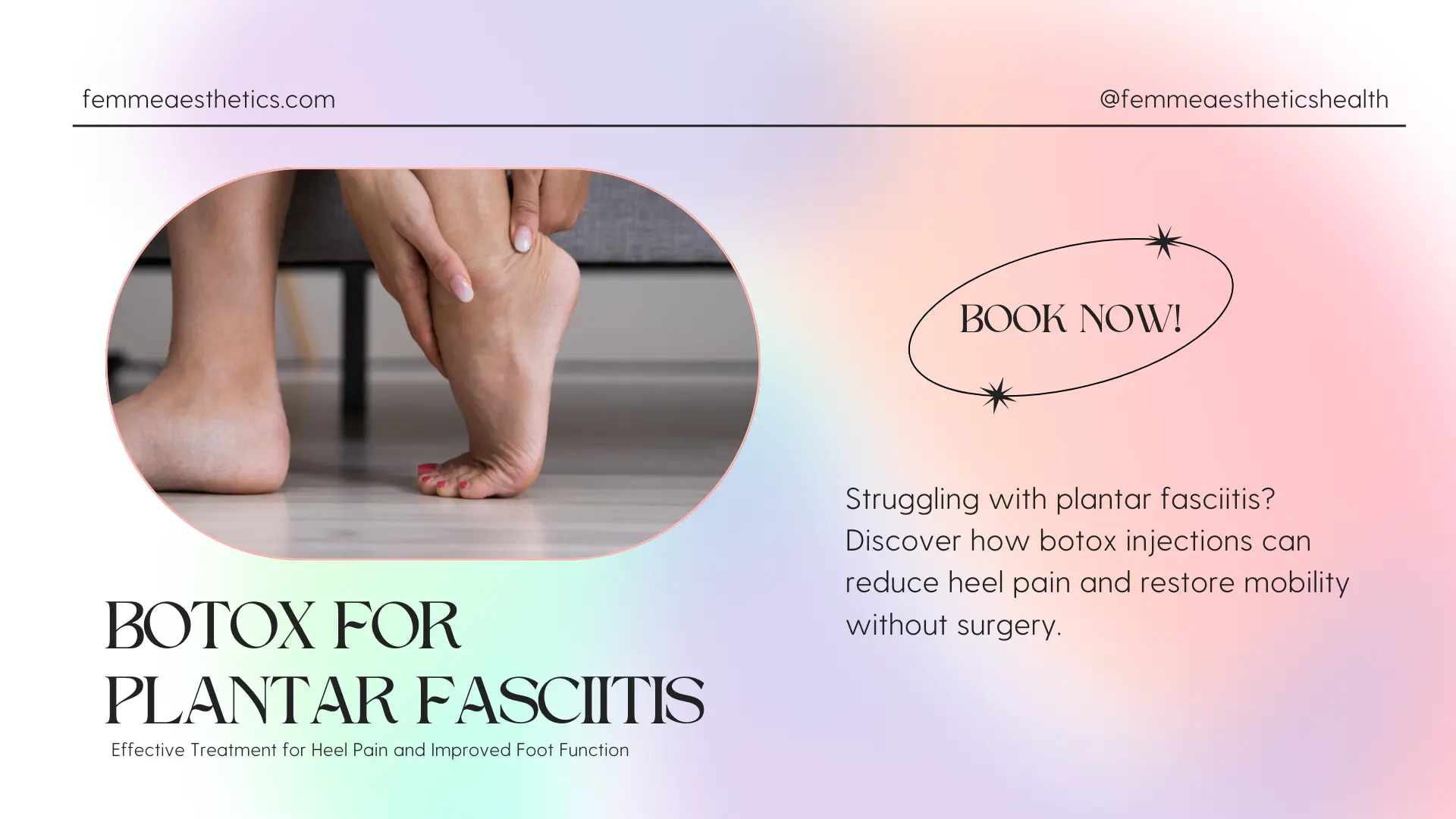 Botox for plantar fasciitis treatment at Femme Aesthetics Miami