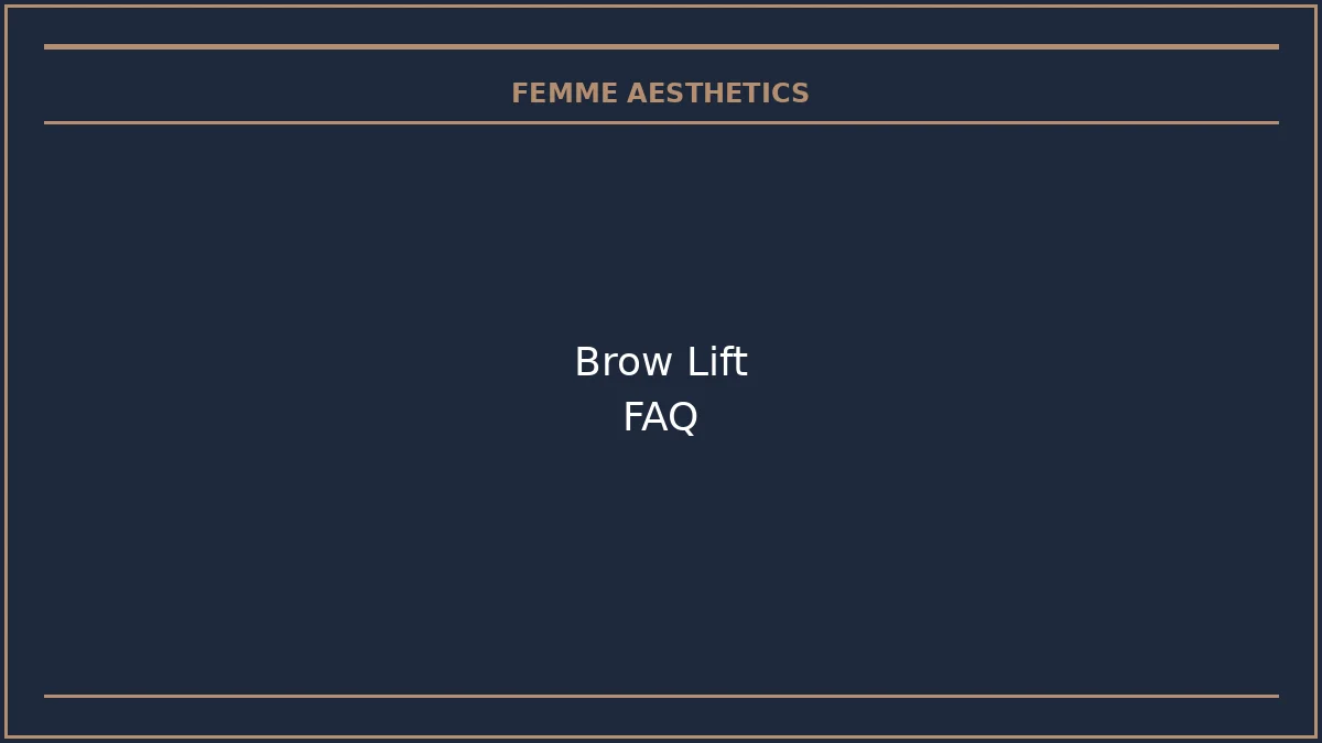 Non-surgical brow lift frequently asked questions and answers