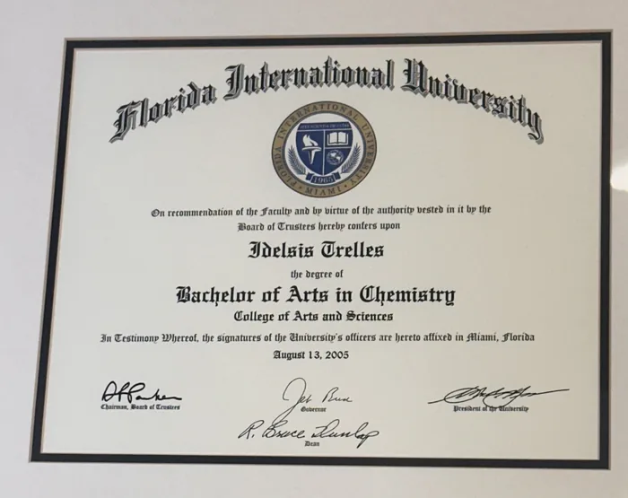 Idelsis Trelles&rsquo;s Bachelor of Arts in Chemistry diploma from Florida International University, August 2005
